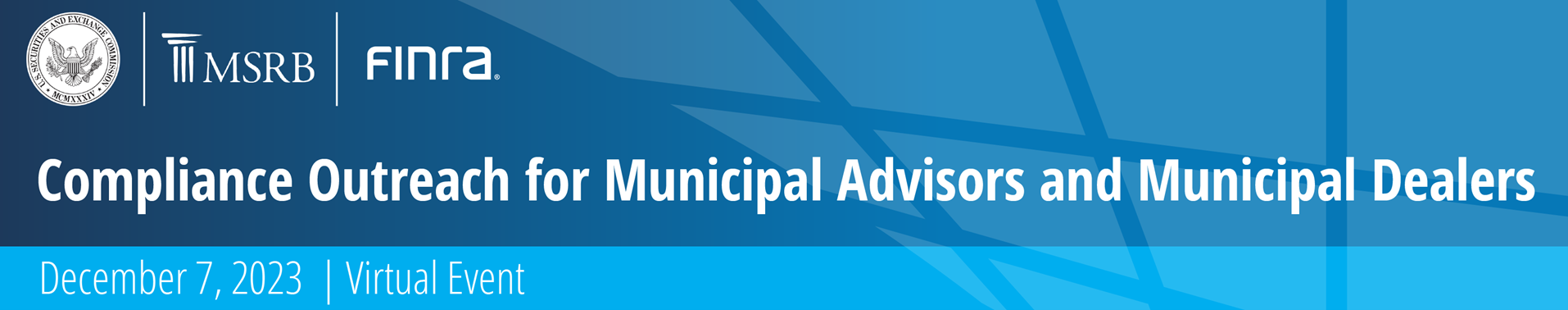 2023 Compliance Outreach Program for Municipal Advisors and Municipal Dealers Webcast Agenda